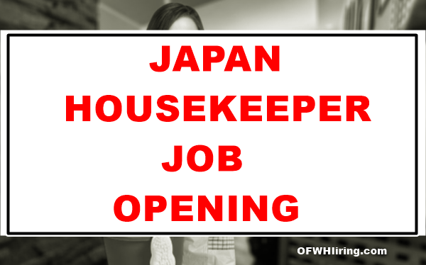 job japan 2018 Hiring OFW Housekeeper HIRING 2018 â€“ Job Japan